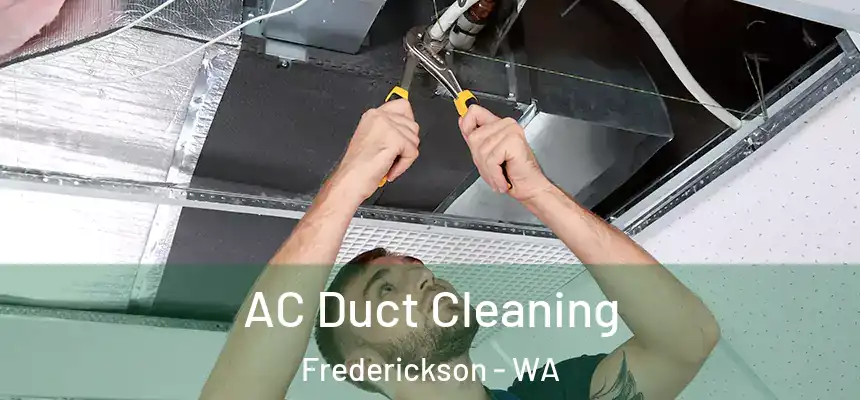 AC Duct Cleaning Frederickson - WA