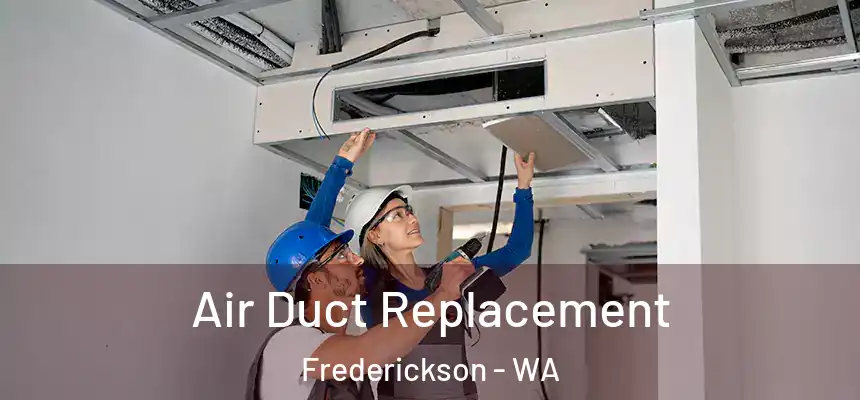  Air Duct Replacement Frederickson - WA