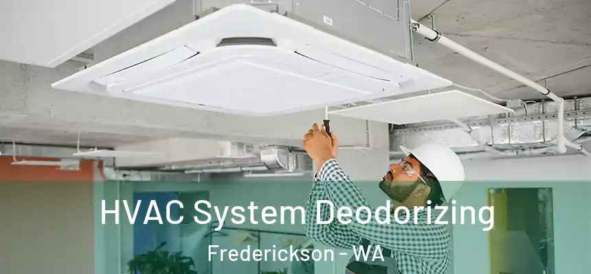  HVAC System Deodorizing Frederickson - WA