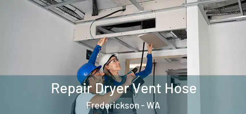  Repair Dryer Vent Hose Frederickson - WA